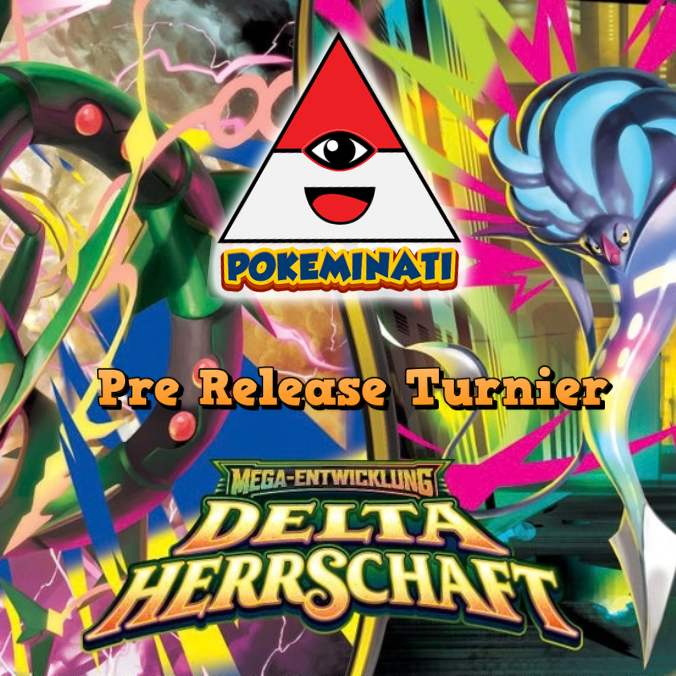 Mega Entwicklung Delta Herrschaft Pre-Release Turnier 28.10.2026